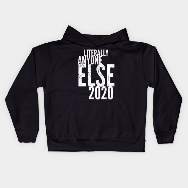 Literally Anyon2020e Else Kids Hoodie by PersianFMts